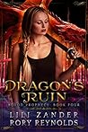 Dragon's Ruin (Blood Prophecy, #4)