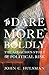 To Dare More Boldly: The Audacious Story of Political Risk