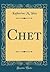 Chet (Classic Reprint)