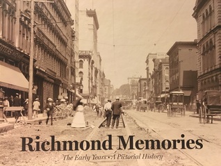 Richmond Memories: The Early Years, A Pictorial History (Hardcover)