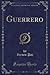 Guerrero (Classic Reprint) by Ireneo Paz