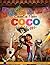 Coco Coloring Book: Disney ...