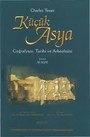 Küçük Asya: Coğrafyası, Tarihi ve Arkeolojisi - 3 Cilt Set (Unknown Binding)
