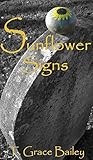 Sunflower Signs: Part I