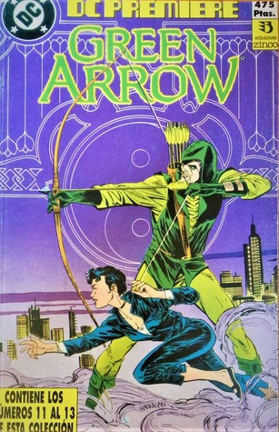 DC Premiere: Green Arrow (DC Première, #4; Green Arrow de Grell, #4)
