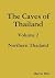 The Caves of Northern Thailand