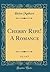 Cherry Ripe! A Romance, Vol. 3 of 3 (Classic Reprint)