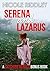 Serena and Lazarus: A Catch...