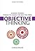 Objective Thinking: 50 Brain-Training Puzzles to Change the Way You Think (How to Think)