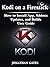Kodi on a Firestick How to ...