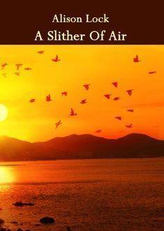 A Slither of Air