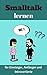 Smalltalk lernen: Rhetorik ...