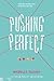 Pushing Perfect: A Suspenseful Young Adult Mystery About Perfection, Secrets, and Blackmail