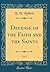 Defense of the Faith and the Saints, Vol. 1 (Classic Reprint)