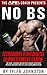 The No B.S. Straightforward Supplement Guide by Tyler Johnston