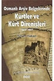 Osmanlı Arşiv Belgelerinde Kürtler ve Kürt direnişleri (1817-1867)