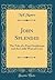 John Splendid: The Tale of a Poor Gentleman and the Little Wars of Lorn (Classic Reprint)