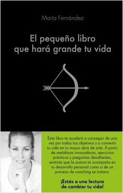El pequeño libro que hará grande tu vida (Hardcover)