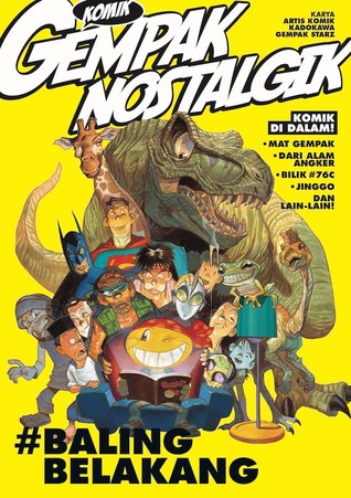 Komik Gempak 01: Nostalgik: #BalingBelakang