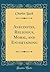 Anecdotes, Religious, Moral, and Entertaining (Classic Reprint)