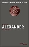 Alexander. Der Er...