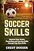 Soccer Skills: Improve Your...