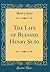 The Life of Blessed Henry Suso (Classic Reprint)