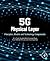 5G Physical Layer: Principles, Models and Technology Components