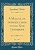 A Manual of Introduction to the New Testament, Vol. 2 of 2 (Classic Reprint)