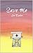 Save Me
