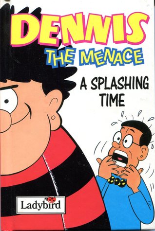 Dennis the Menace: A Splashing Time (Hardcover)
