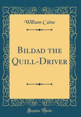 Bildad the Quill-Driver