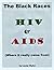 The Black Races "HIV & AIDS":