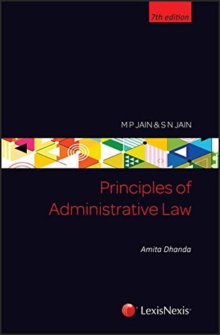 M P Jain & S N Jain’s Principles of Administrative Law