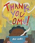 Thank You, Omu! (Caldecott Honor Book)