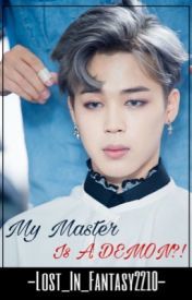 My Master Is A Demon?! [Jimin FF]