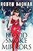 Blood, Smoke and Mirrors (Bad Witch #1)