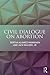 Civil Dialogue on Abortion by Bertha Alvarez Manninen