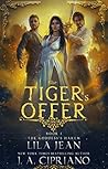 The Tiger's Offer by Lila Jean