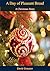 A Day of Pleasant Bread: A Christmas Story
