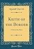 Keith of the Border: A Tale of the Plains (Classic Reprint)