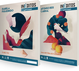 O Meu Tio * Uma História De Pássaros (Inéditos Expresso, #4)