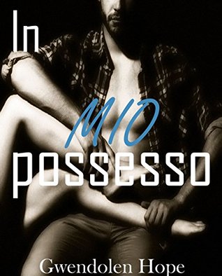 In mio possesso (Italian Edition)