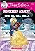 The Royal Ball by Thea Stilton