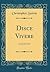 Disce Vivere: Learn to Live (Classic Reprint)