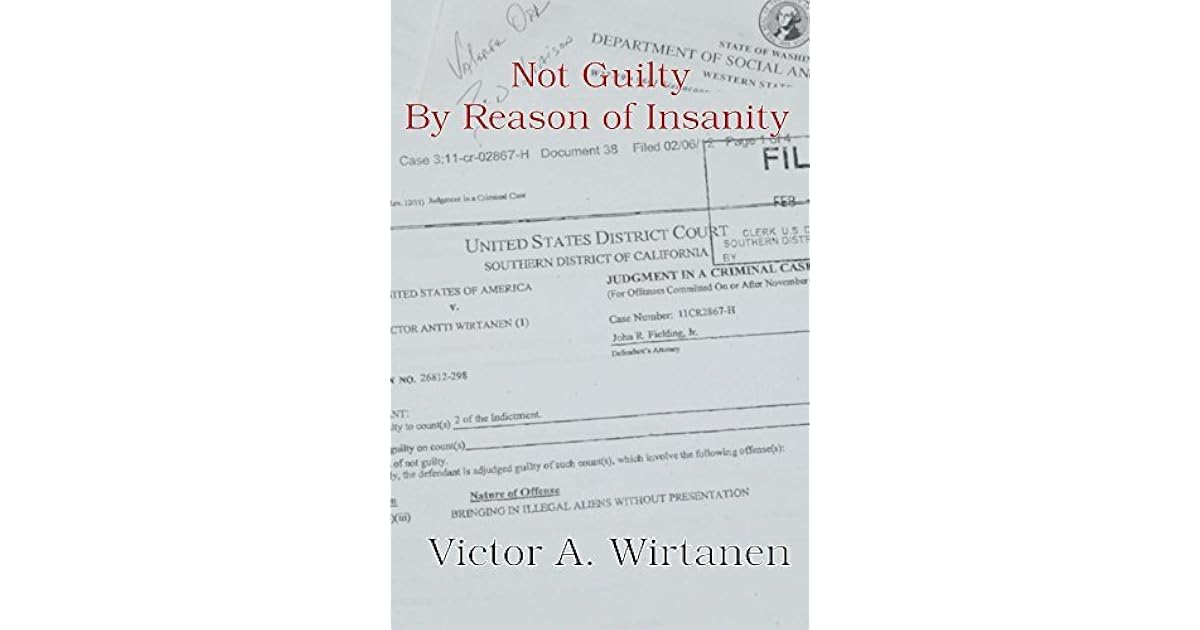 What Is Not Guilty By Reason Of Insanity In California? &ndash; EBRC