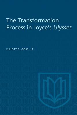 The Transformation Process in Joyce's Ulysses (Heritage)