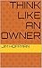 Think Like An Owner by Jim Hoffman
