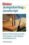 Jumpstarting Javascript by Lynn Beighley