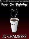 Paper Cup Beginnings by J.D.  Chambers